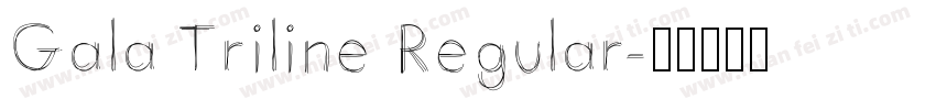 Gala Triline Regular字体转换